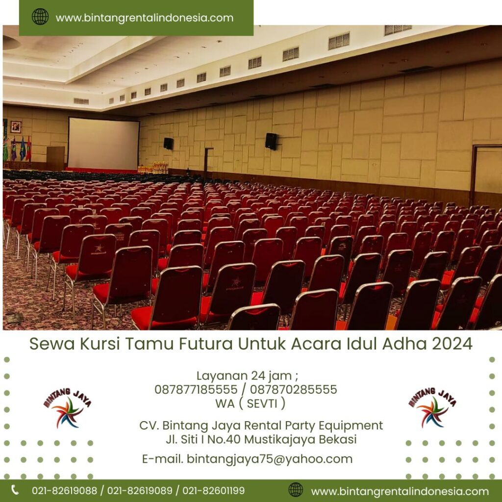 Sewa Kursi Tamu Futura Untuk Acara Idul Adha 2024 Daerah Cempaka Putih Jakarta Pusat